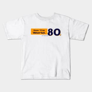 See the world since 80s Kids T-Shirt
